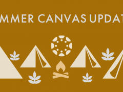 Canvas Newsletter – Summer Quarantine Edition